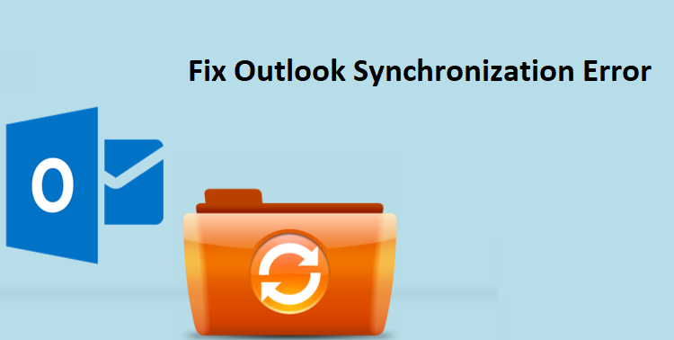 How to Fix Outlook Synchronization Error?