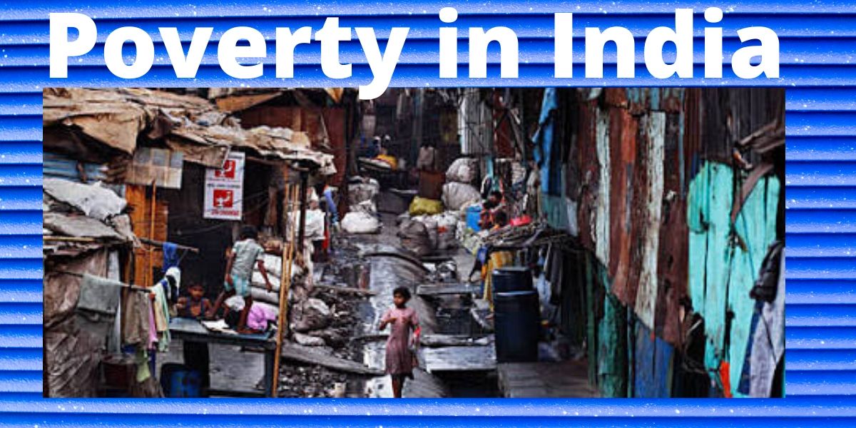Causes For Poverty In India For All Students