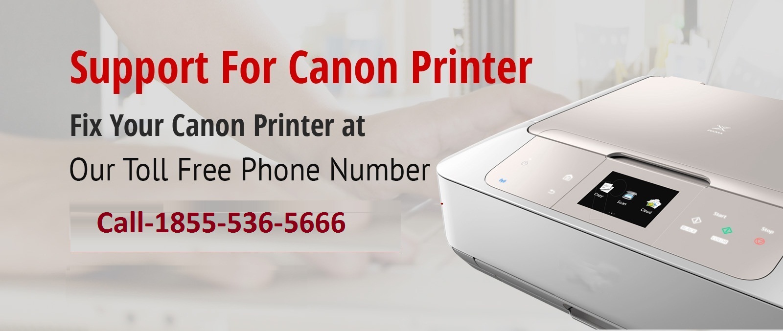 Canon Printer Helpline Number +1-855-536-5666