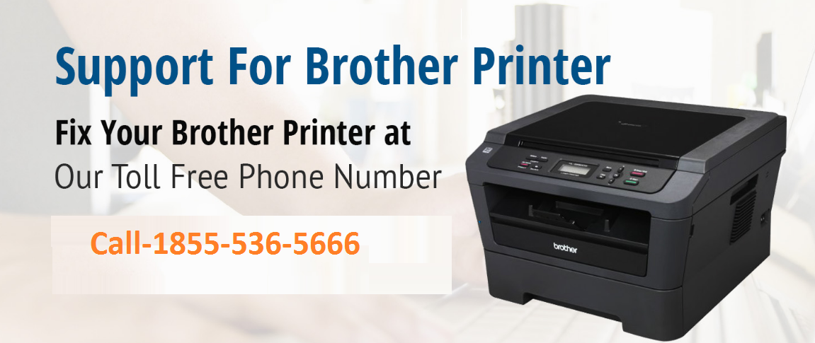 1855 536 5666 Brother Printer customer support number