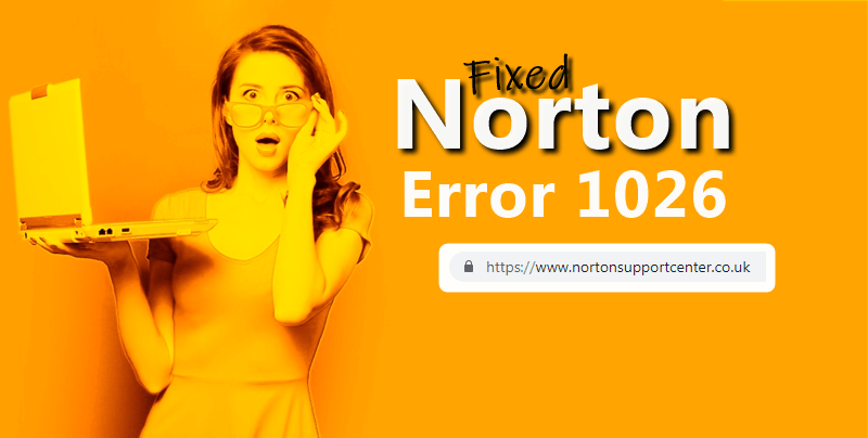 Resolved Norton Error 1026