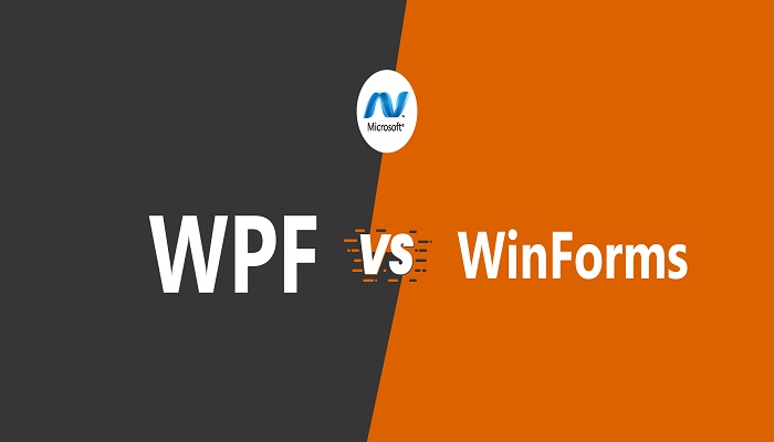 WPF Vs WinForms – What To Choose?