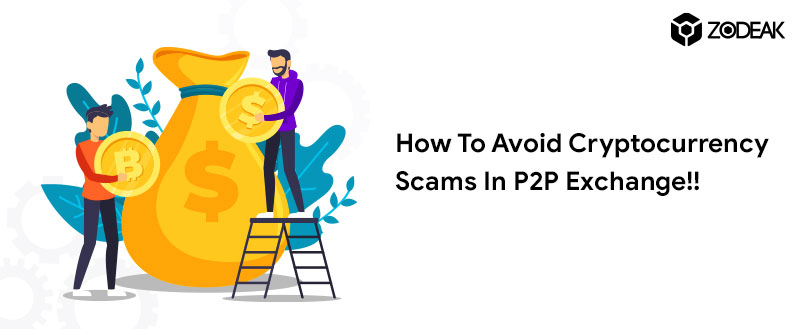 How To Avoid Cryptocurrency Scams In P2P Exchange!!