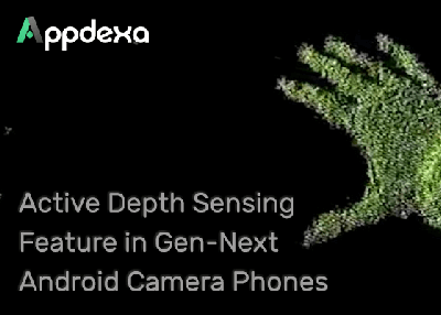 Users’ Rejoice: Android Phones to Have Depth Sensing IR Cameras Soon