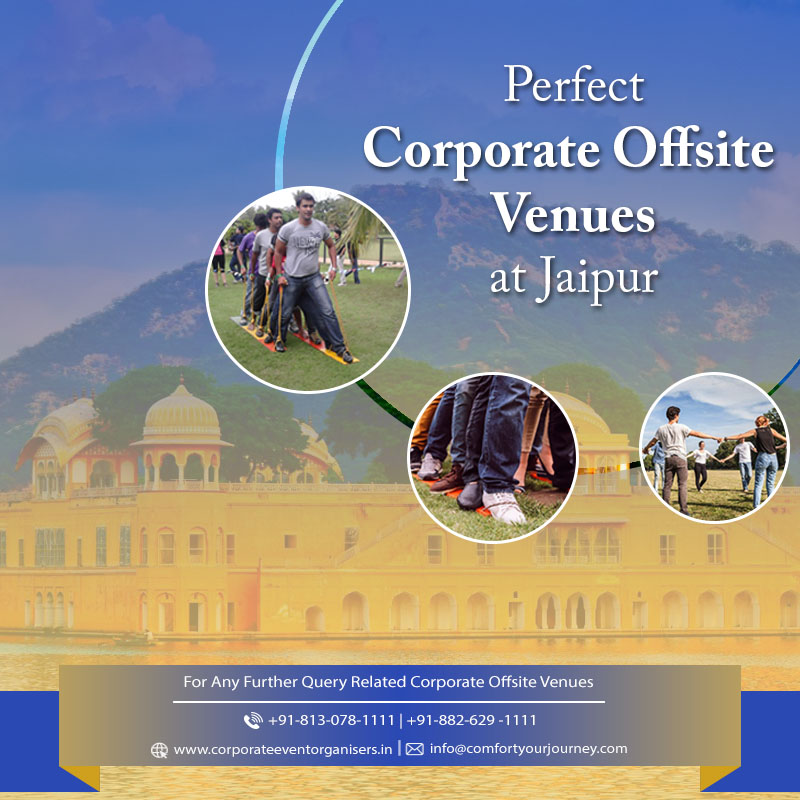 Corporate Getaway In Jaipur | Corporate Offsite Events