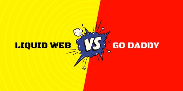 Liquid Web vs GoDaddy. Which One Is Better For You?