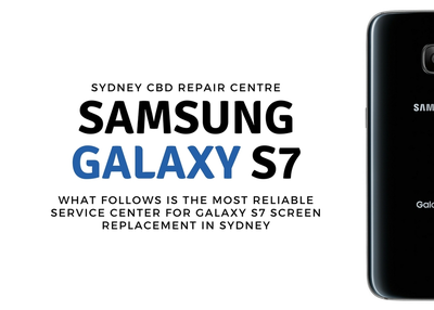 What Follows is the Most Reliable Service Center for Samsung Galaxy S7 Screen Replacement in Sydney