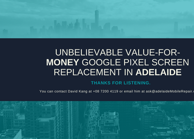 Unbelievable Value-for-Money Google Pixel Screen Replacement in Adelaide