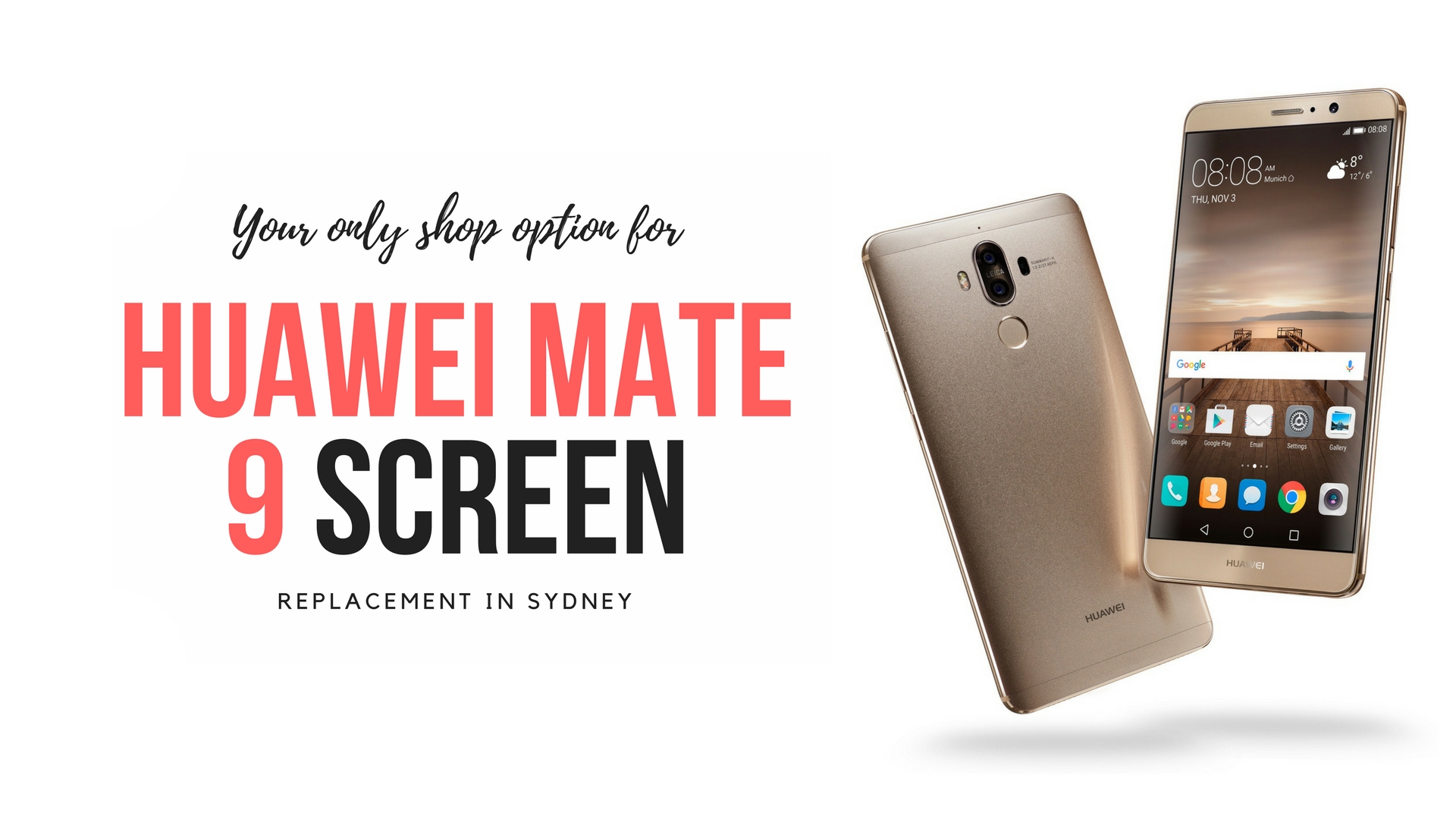 Your Only Shop Option for Huawei Mate 9 Screen Replacement in Sydney