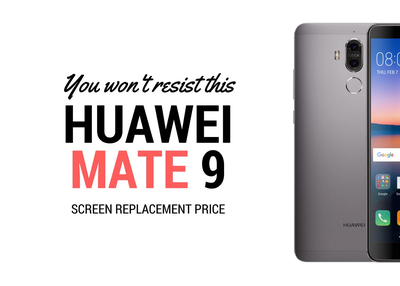 You won't resist this Huawei Mate 9 screen replacement price
