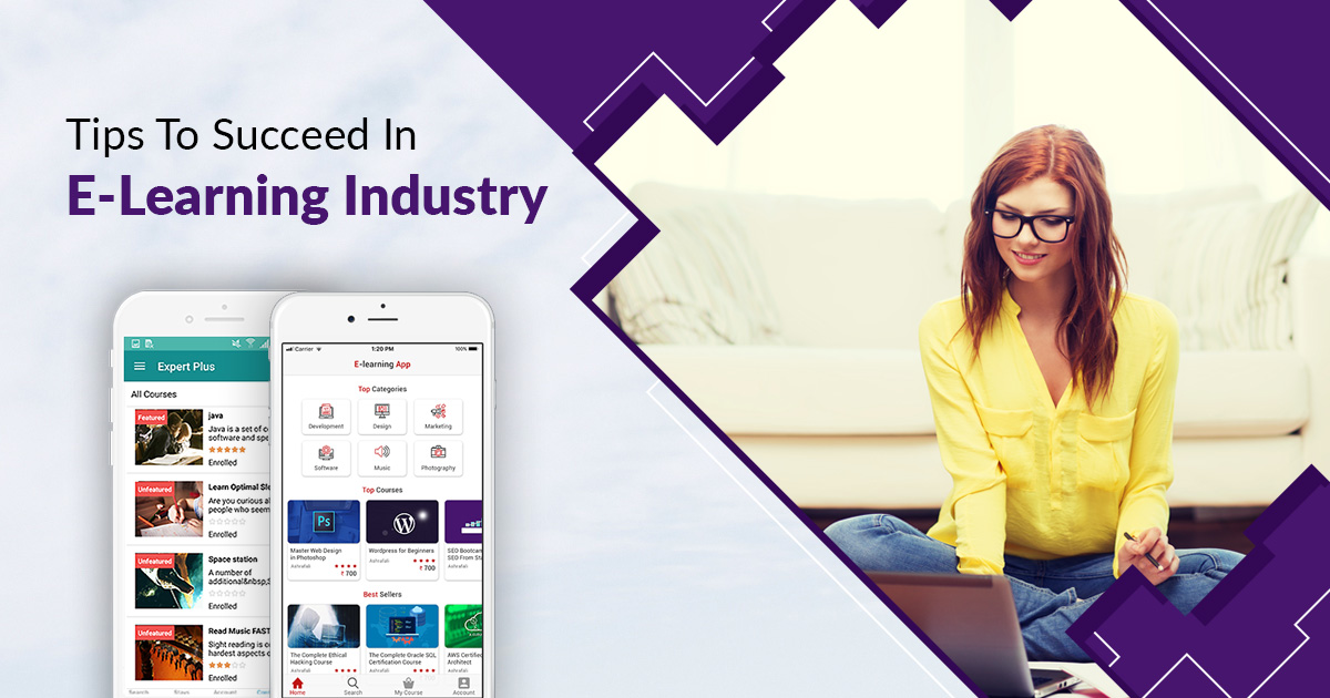 Tips To Succeed In E-Learning Industry