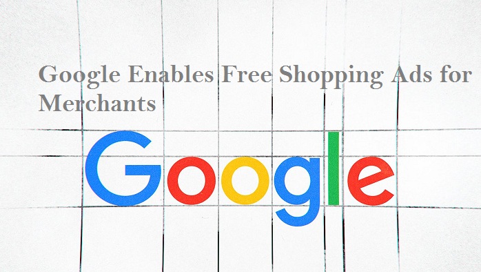 Google Enables Free Shopping Ads for Merchants