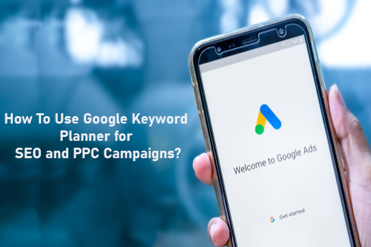 How to Use Google Keyword Planner for Effective SEO