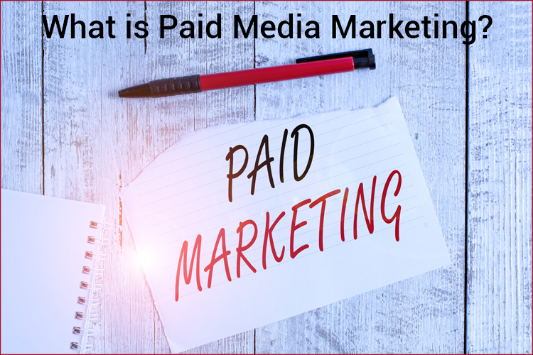 What is Paid Media: Definition, Types, Benefits, and Goals