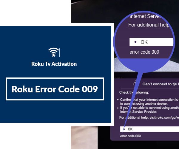 Roku Error Code 009 - How to fix Roku Error Code 009