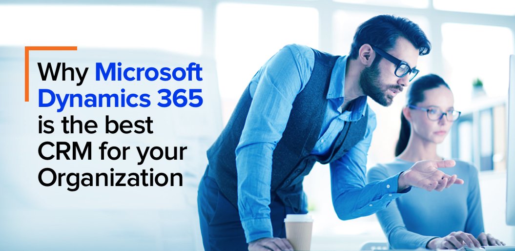 Top 10 Reasons Why Microsoft Dynamics 365 is a Smarter Choice for NPOs
