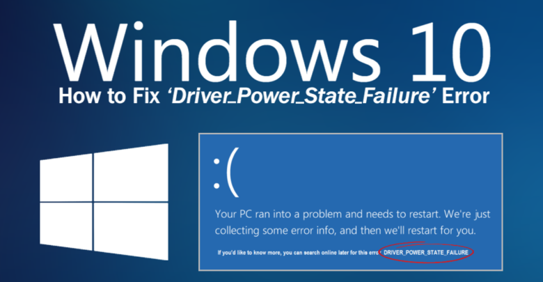How to Fix Driver Power State Failure on Windows 10?