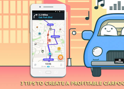 3 Tips to Create a Profitable Carpooling App like Waze