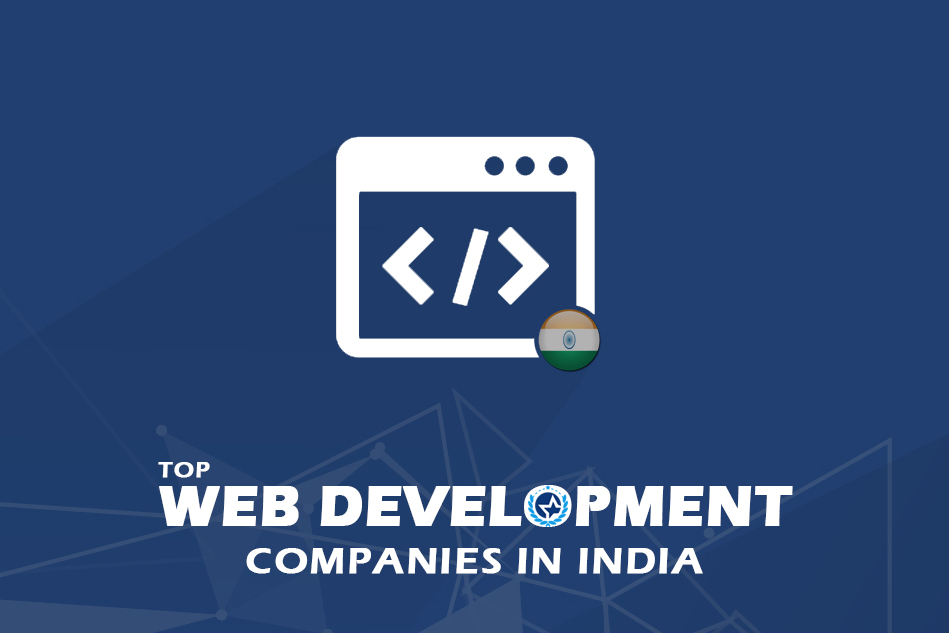 Top Web Development Companies & Web Developers in India