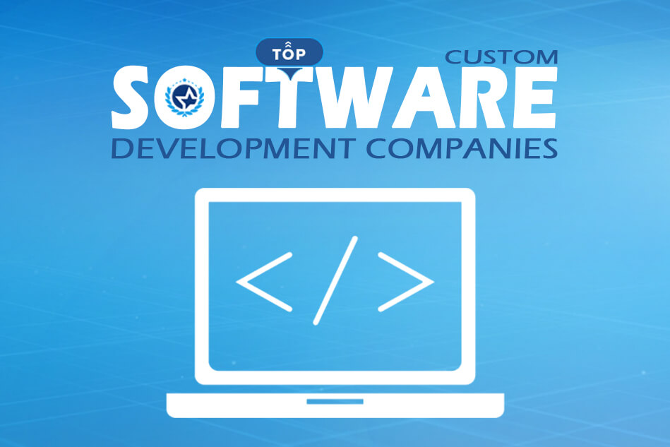 Top Custom Software Development Companies & Developers