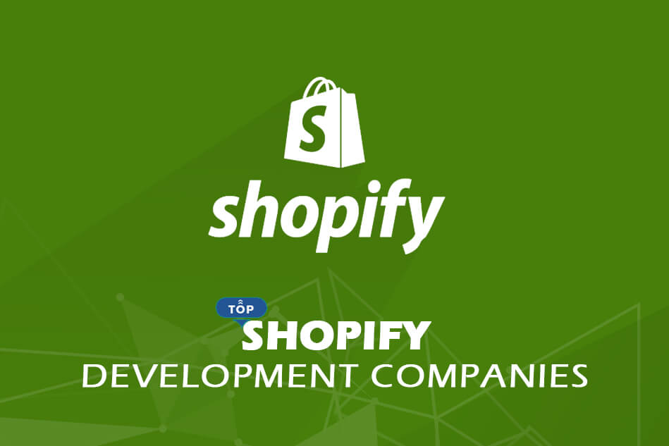 Top Shopify Development Companies and Developers