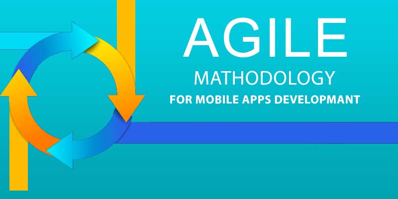 Why Should Mobile App Developers Employ Agile Methodology