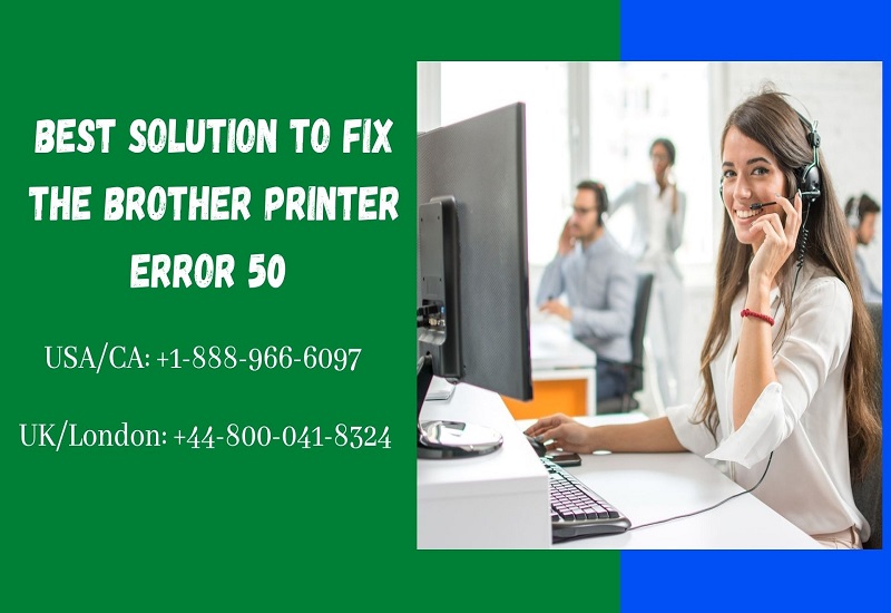 Best Solution to Fix the Brother Printer Error 50