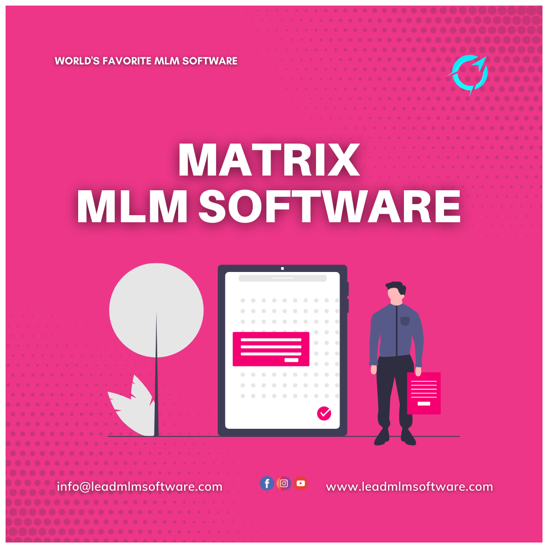 Looking for the finest Matrix MLM Software?