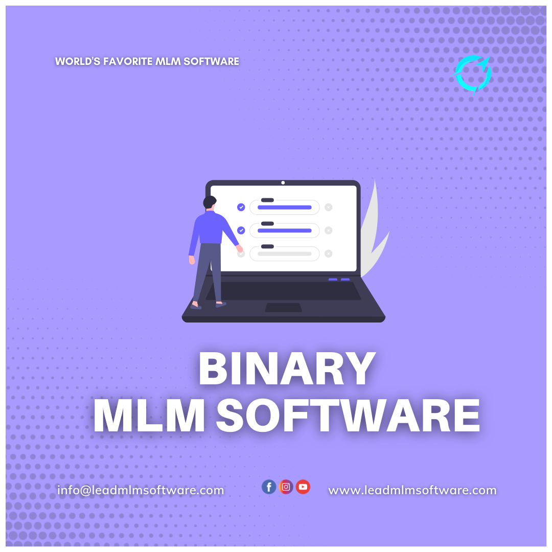 The Right Binary MLM software for your business!