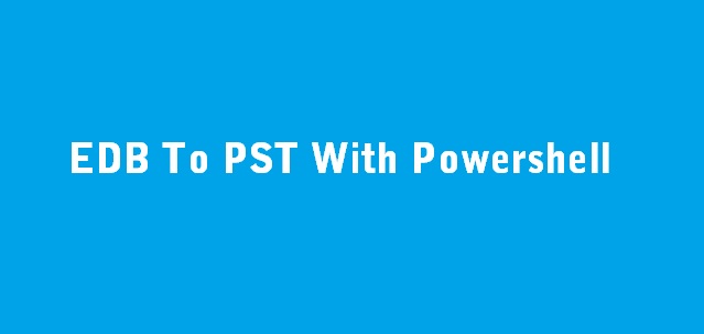 Convert EDB to PST Free Without Exmerge
