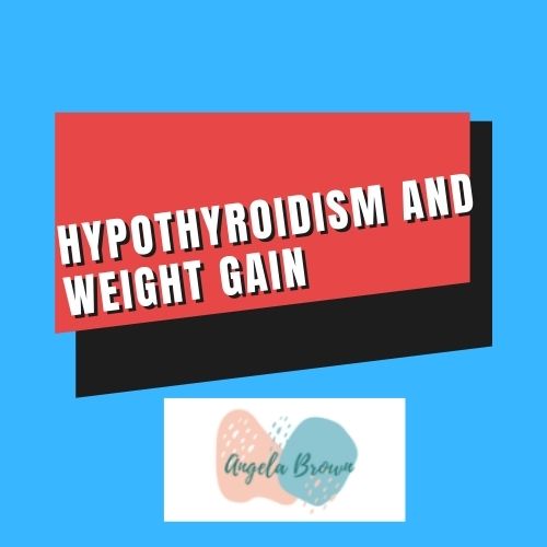 Reduce Weight Gain Due To Hypothyroidism