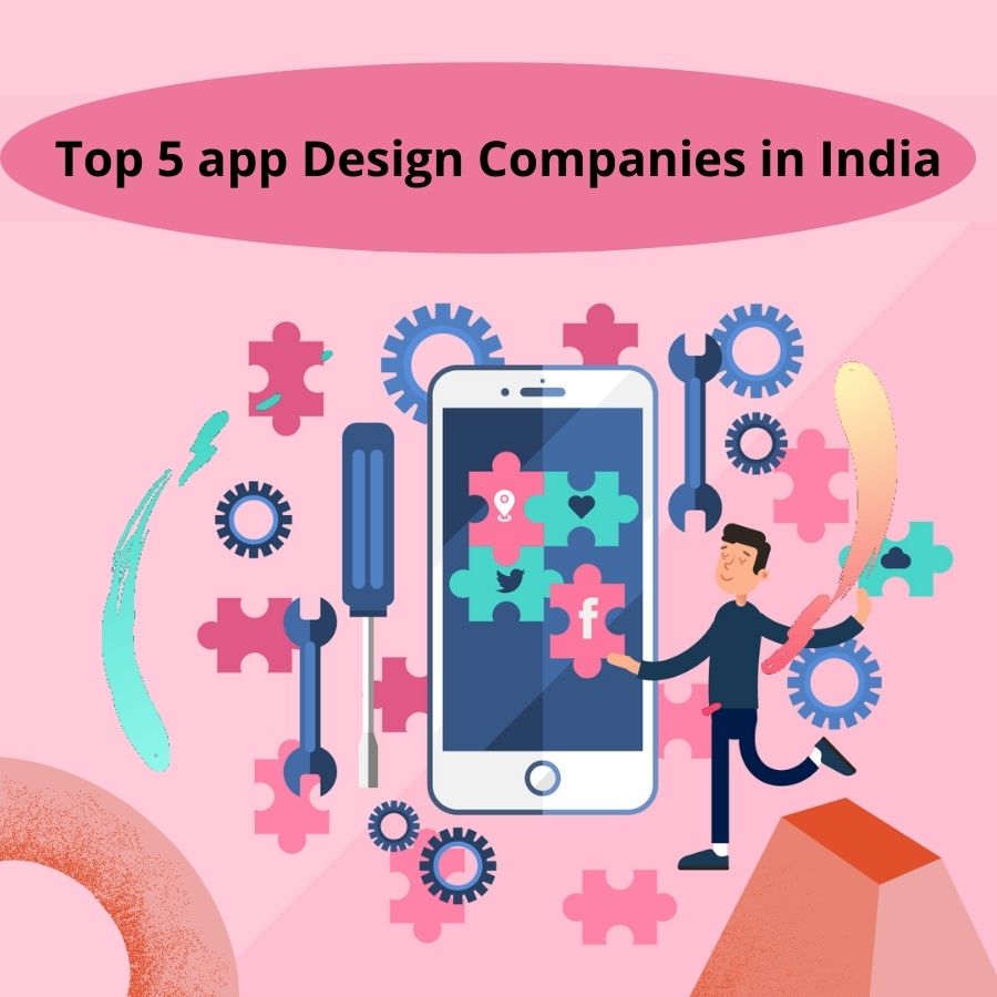 Top 5 app Design Companies in India