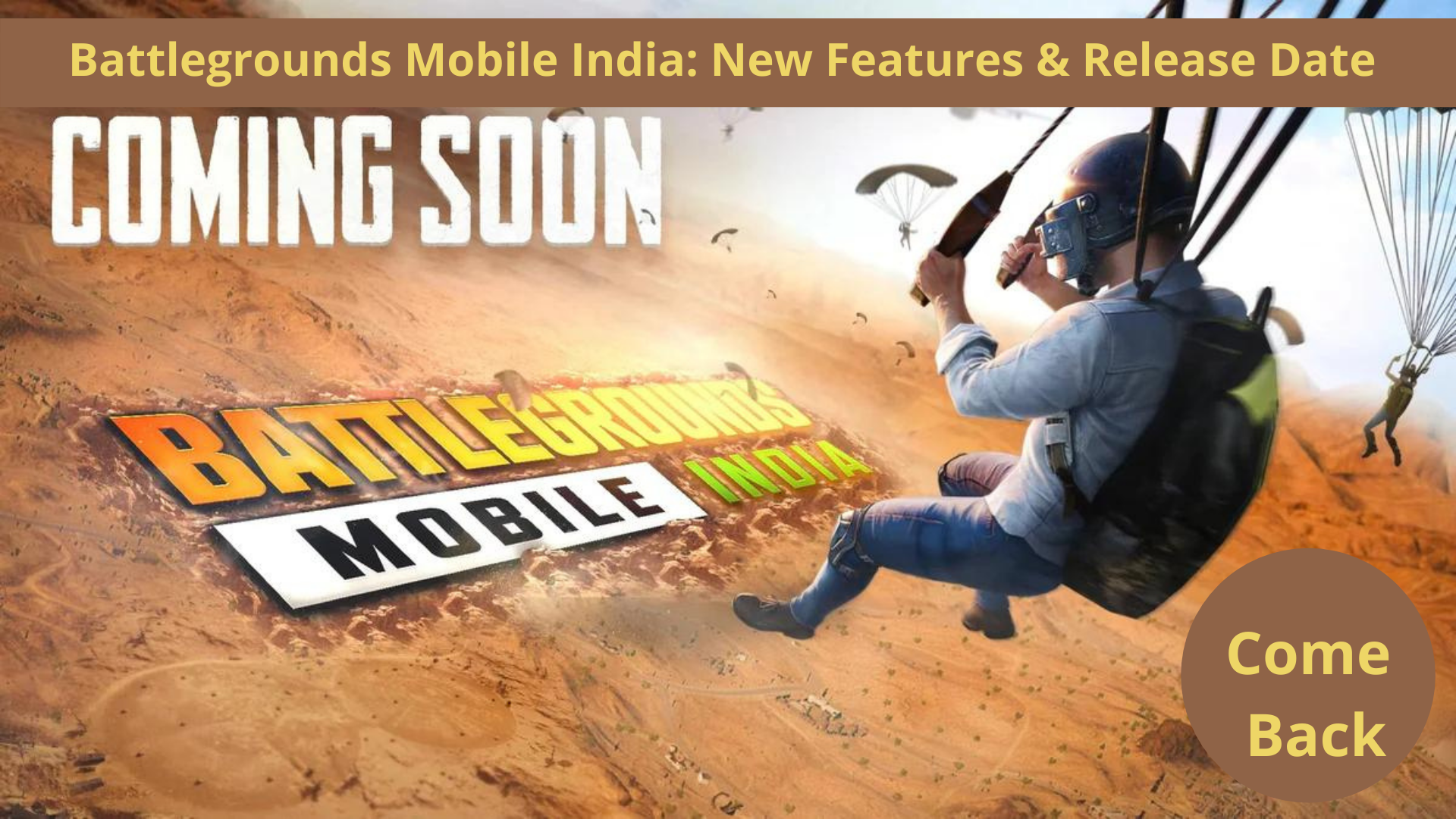 Battlegrounds Mobile India: New Features & Release Date