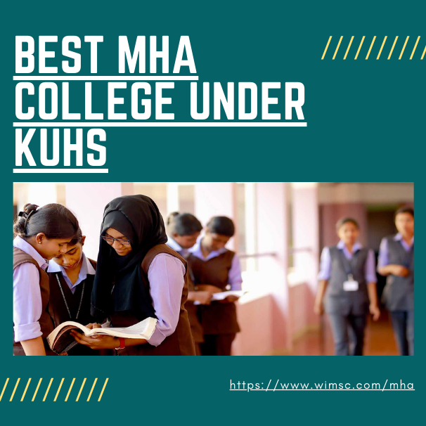 Best MHA College under KUHS-WIMSC