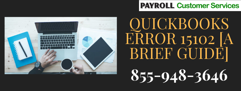 QuickBooks Error 15102! Top solutions
