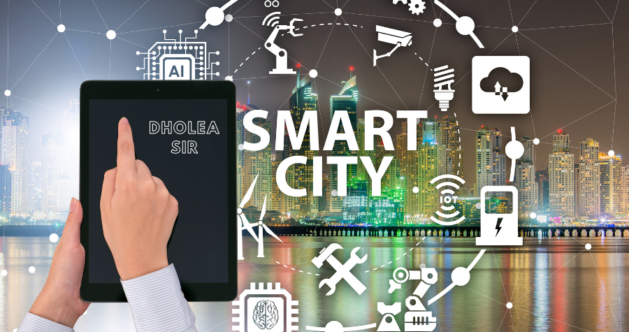 Dholera Smart City Project in a Glance