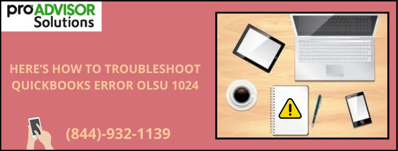Methods to resolve QuickBooks Error OLSU 1024