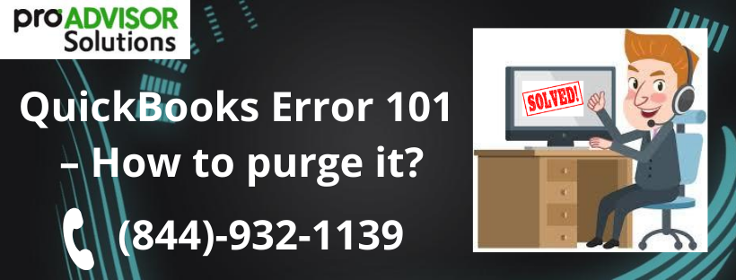 Quickly fix QuickBooks Error 101 in simple steps