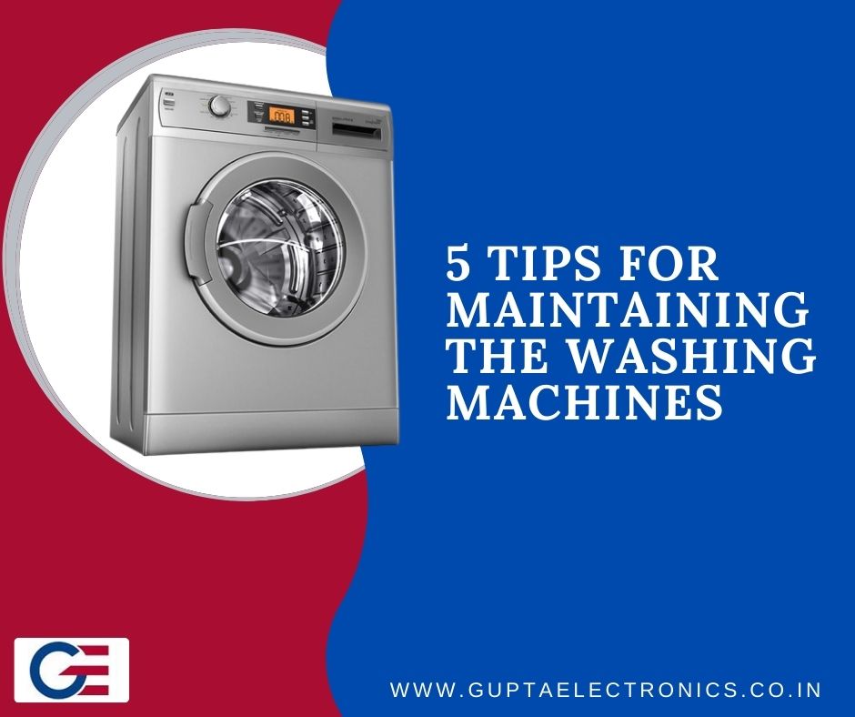 5 tips for maintaining the washing machines