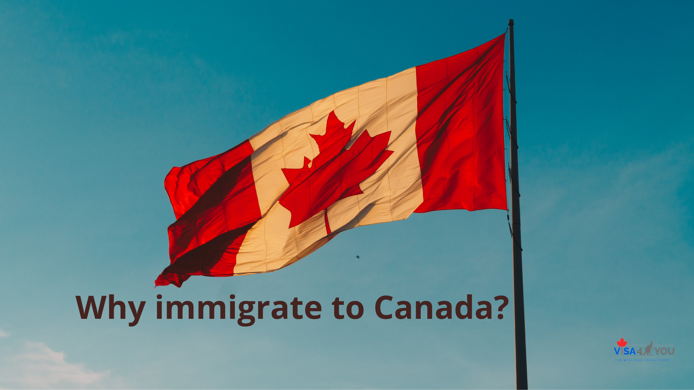 Why immigrate to Canada?