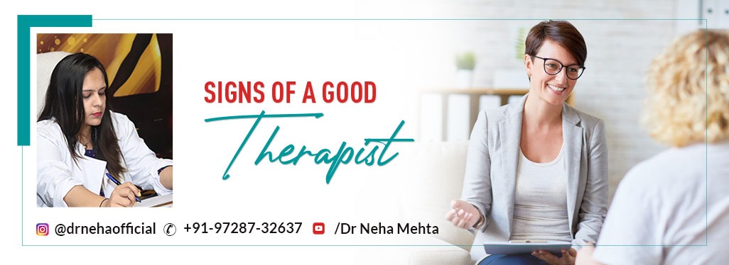 What are the Signs for Good Therapist | Dr Neha Mehta 