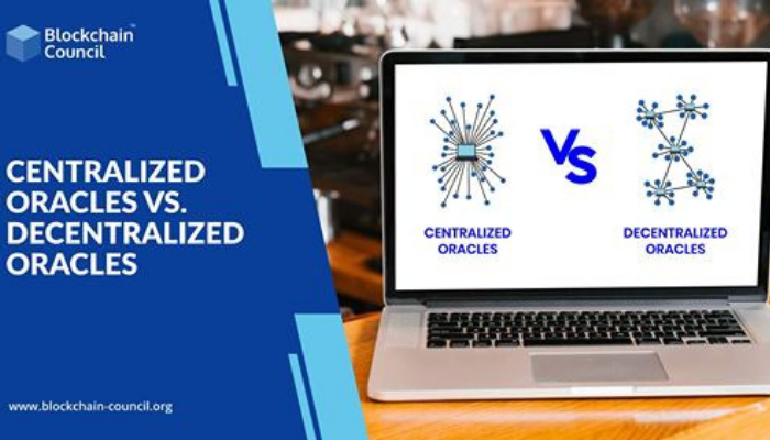 CENTRALIZED ORACLES VS. DECENTRALIZED ORACLES