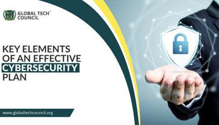 KEY ELEMENTS OF AN EFFECTIVE CYBERSECURITY PLAN