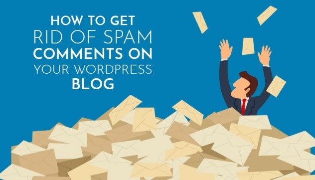 How to get rid of Spam Comments on WordPress Blog?