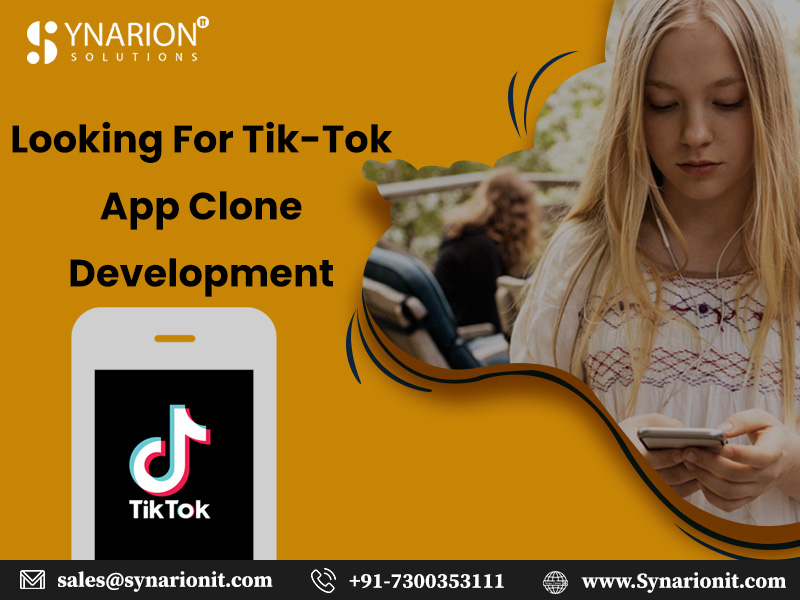 Looking For Tik-Tok App Clone Development