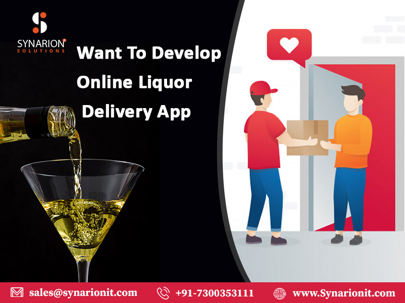 Want To Develop Online Liquor Delivery App