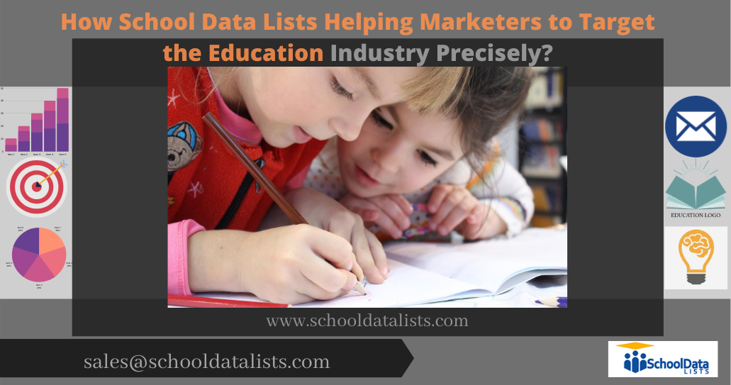 How School Data Lists Helping Marketers to Target the Education Industry Precisely?