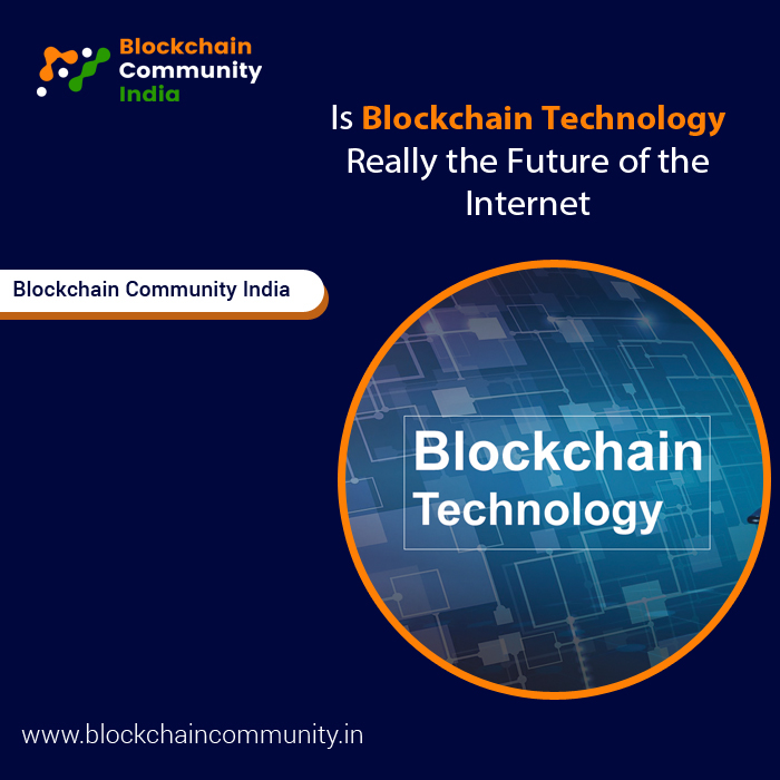 Is Blockchain Technology Really the Future of the Internet