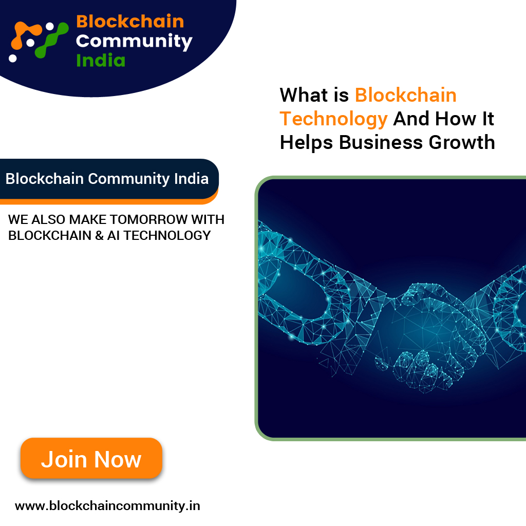 What is Blockchain Technology And How It Helps Business Growth