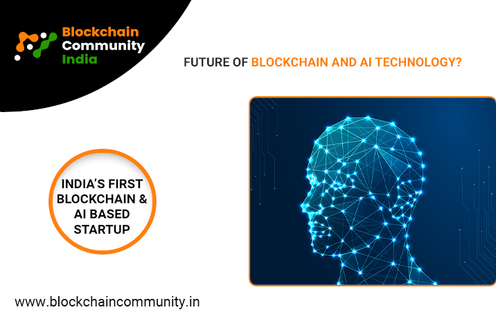 FUTURE OF BLOCKCHAIN AND AI TECHNOLOGY?